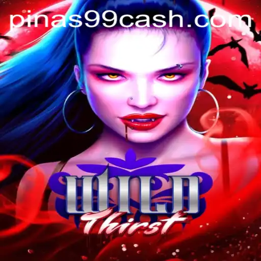 Exploring the Thrill of WildThirst: A New Gaming Sensation with a PINAS99 PH Twist