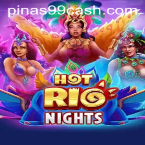 HotRioNights: Dive into the Vibrant World of PINAS99 PH's Latest Gaming Sensation